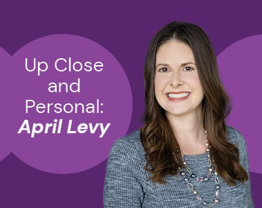 Up Close and Personal: April Levy