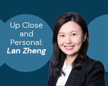 Up Close and Personal: Lan Zheng